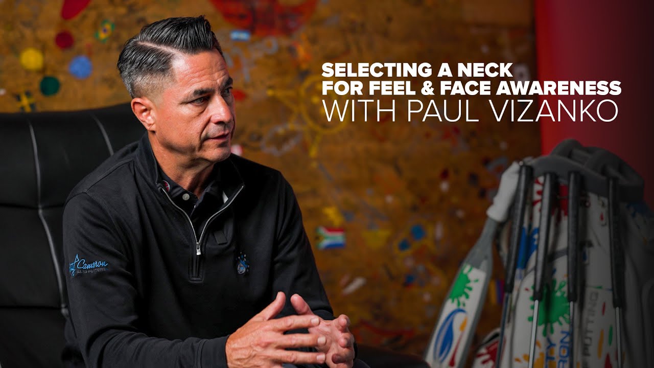 Selecting A Putter Neck For Feel And Face Awareness With Paul Vizanko | Scotty Cameron Putters