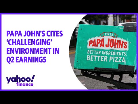Papa john's cites 'challenging' environment in q2 earnings miss
