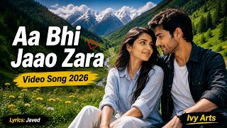❤️ Aa Bhi Jaao Zara | Soft Romantic Love Song 2026 | Ivy Arts screenshot 4