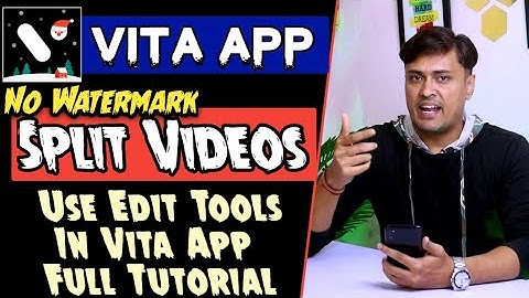 How To Edit Video In Vita Video Editing App | Use Split Tool In Vita App | Use Animation In Vita App