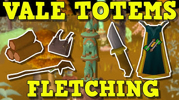 OSRS Vale Totems Guide 350k+ xp/h - New Varlamore Fletching Minigame Guide