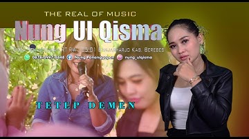 TETEP DEMEN NUNG UL QISMA // LIVE SUKAMAJU CIBINGBIN KUNINGAN