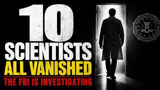 10 Scientists Connected to Classified Research Have Vanished. The FBI Is Now Investigating.