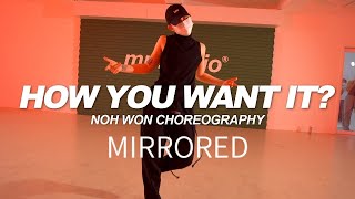 Teyana Taylor - How You Want It? ft. King Combs | Nohwon Choreography | Mirrored | mu:tudio