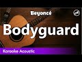 Beyonce - Bodyguard (acoustic karaoke) Mp3 Song