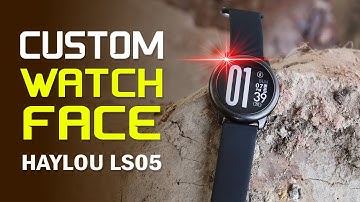 Unlimited Custom Watch-faces to Haylou Solar ls05 ( Full Tutorial )