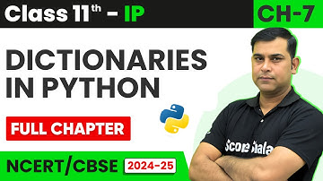 Chapter 7 Dictionary - One Shot Revision| Class 11th Informatics Practices | Session 2024 - 25