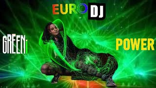 Eurodj - Green Power 💚⚡🎆