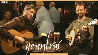 Éamonn Coyne &amp; Kris Drever | An Lismore, Glaschú | Geantraí 2004 | TG4