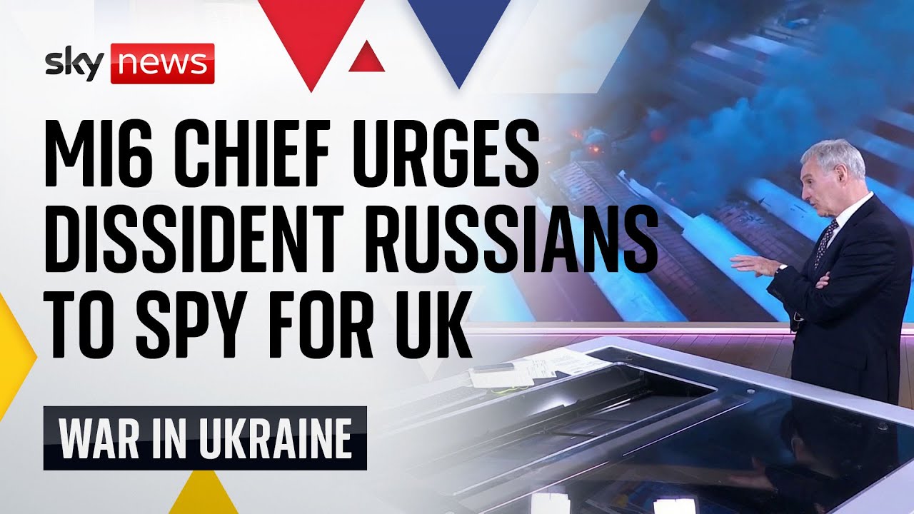 Ukraine War: MI6 chief urges Russians appalled by war in Ukraine to spy for  UK - YouTube