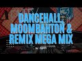 Dancehall moombahton  remix mega mix