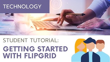 Students–Getting Started with Flipgrid