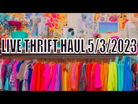 ♻️ LIVE THRIFT SHOPPING HAUL SALE 5/3/2023 w/ #Eclecticnista