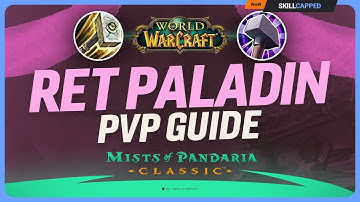 Ret Paladin Mists of Pandaria PvP Guide | Best Talents, Glyphs, Race, Gear, Professions & Macros