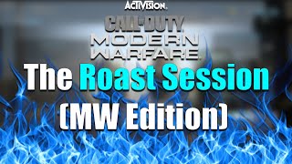 THE ROAST SESSION (Modern Warfare Funny Moments)