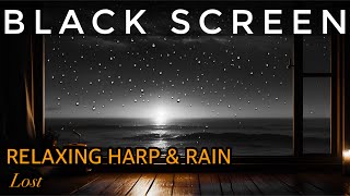 Deep Sleep Harp 🎹 Black Screen Rain Sound for Healing & Relaxation ☔️