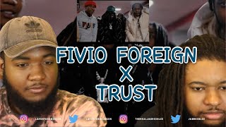 Fivio Foreign - Trust (Official Video)|  REACTION