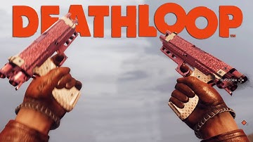 Deathloop - All Weapon Reload Animations & Showcase (4K)