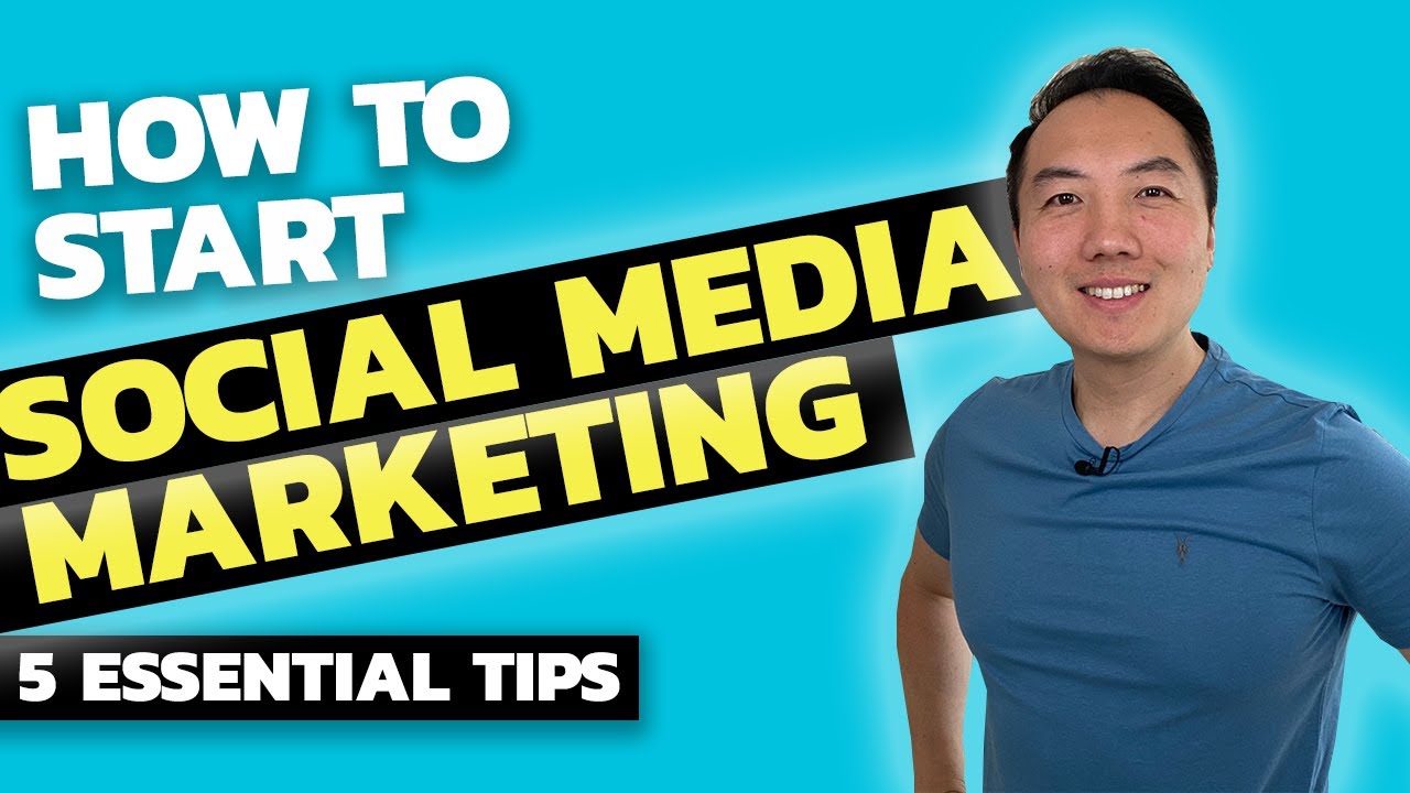 How To Start Social Media Marketing 5 Essentials Tips YouTube