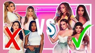 Why I PREFER Little Mix Over Fifth Harmony | LITTLE MIX VS FIFTH HARMONY