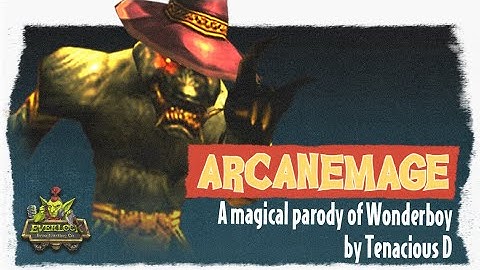ArcaneMage — A Turtle WoW Parody of Wonderboy by Tenacious D
