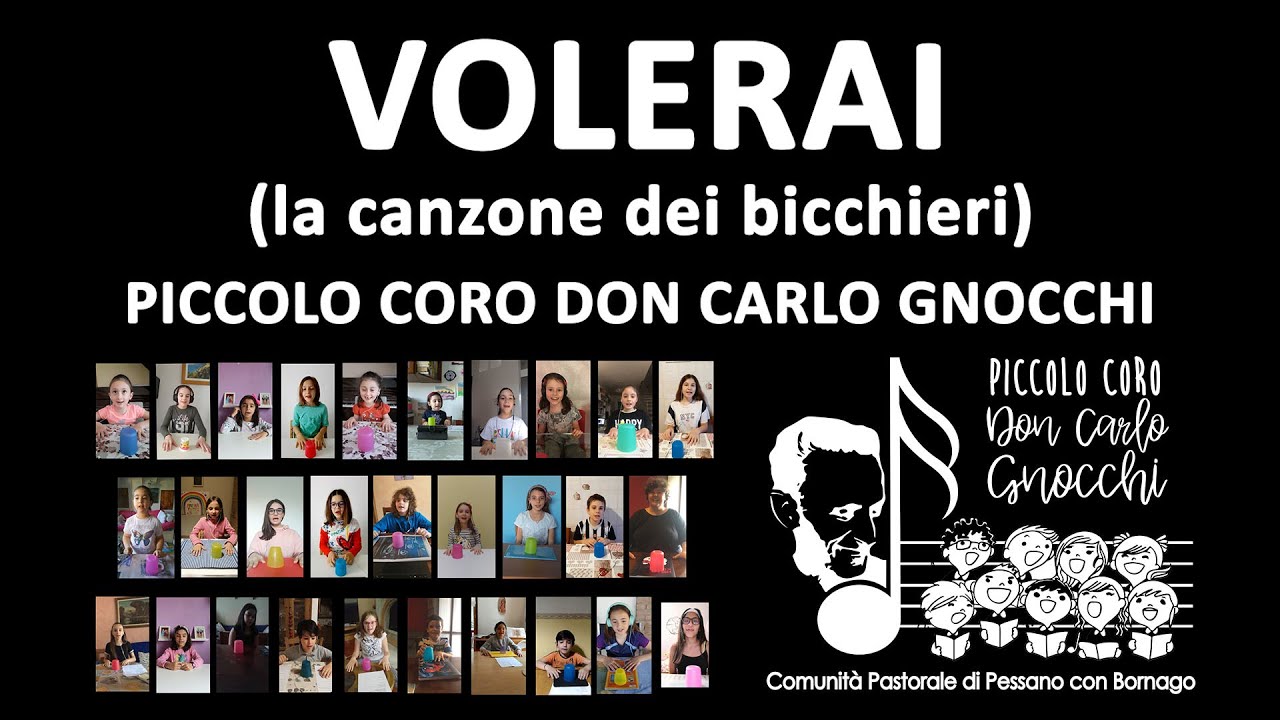 VOLERAI (la canzone dei bicchieri) - PICCOLO CORO DON CARLO GNOCCHI – CUPS  SONG - YouTube