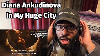 Diana Ankudinova - In My Huge City (Official Lyric Video) REACTION!!!