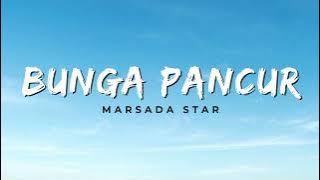 Bunga Pancur - Marsada Star (Video Lirik)