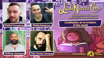 Localization and Writing: Recreating the Worlds Together - LudoNarraCon 2020 Panel