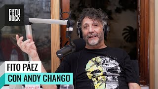 FITO PAEZ con ANDY CHANGO | entrevistas en #ClínicaChango y CaféBerlín