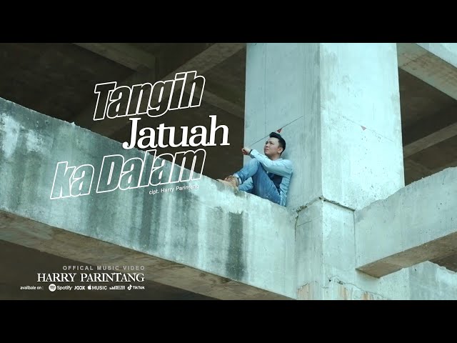 TANGIH JATUAH KADALAM - HARRY PARINTANG (OFFICIAL MUSIC VIDEO 2023) class=