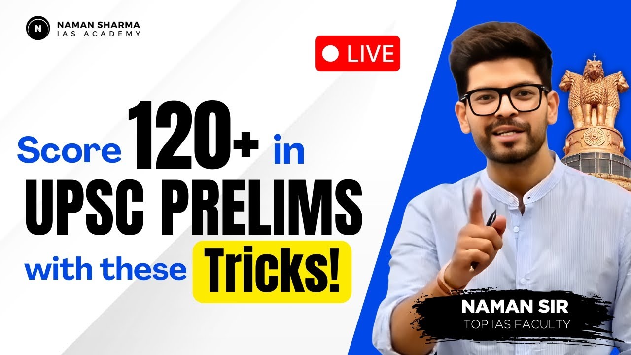 Score 120+ Marks in UPSC Prelims 2025 | Tricks By Naman Sir - YouTube