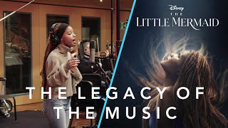 The Little Mermaid | Legacy Of The Music