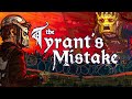 THE TYRANT&#39;S MISTAKE - Rust (Movie)