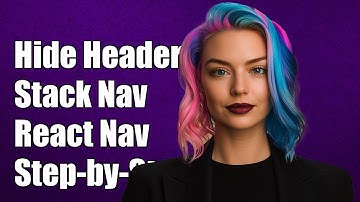 How to Hide Header in Stack Navigator with React Navigation: A Step-by-Step Guide