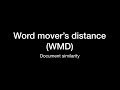 WMD (word mover's distance) for document similarity