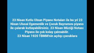 23 Nisan Kutlu Olsun Piyano Notaları