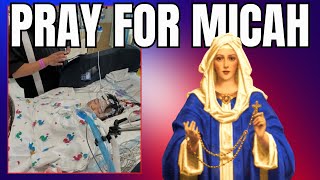 Pray the Rosary for Micah with us! Five-year-old on Life Support