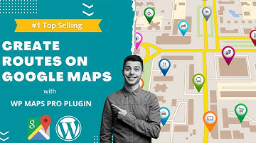 How to Create Routes on Google Maps - WP Maps Pro