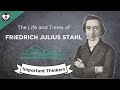 The Life and Times of Lutheran Political Philosopher Friedrich Julius Stahl