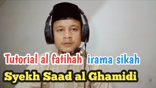 Tutorial irama al fatihah syekh saad al ghamidi