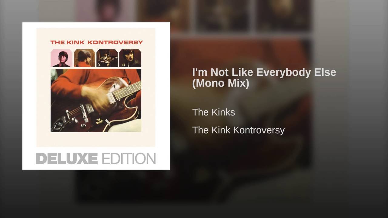The Kinks Im Not Like Everybody Else Bonus Track Lyrics