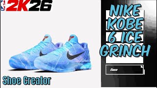 How To MAKE Nike Kobe 6 "Ice Grinch" In NBA 2K26 - Shoe Creator