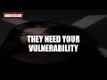 Narcissists Exploit Vulnerability