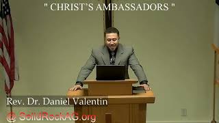 January 28, 2024 SRC - Rev. Dr. Daniel Valentin  "Christ's Ambassadors"