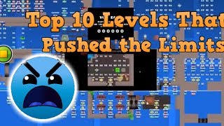 TOP 10 LEVELS THAT PUSHED THE LIMITS IN GEOMETRY DASH