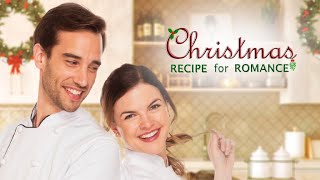 A Christmas Recipe for Romance (2019) | Full Movie | Madeline Leon | Sebastian Sacco | Peggy Calvert