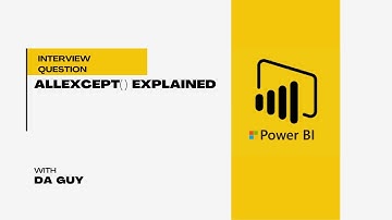 ALLEXCEPT( ) DAX Function || Power BI Interview Questions
