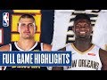 NUGGETS at PELICANS | FULL GAME HIGHLIGHTS | January 24, 2020