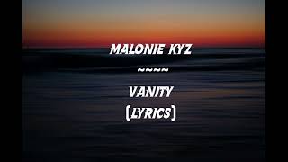 Malonie kyz - Vaniti (lyrics video 📷)